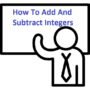 Add And Subtract Integers