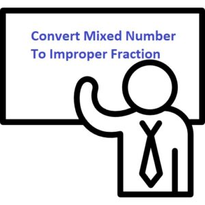 Convert Mixed Number To Fraction