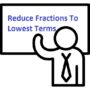 Reduce Fractions To Lowest Terms