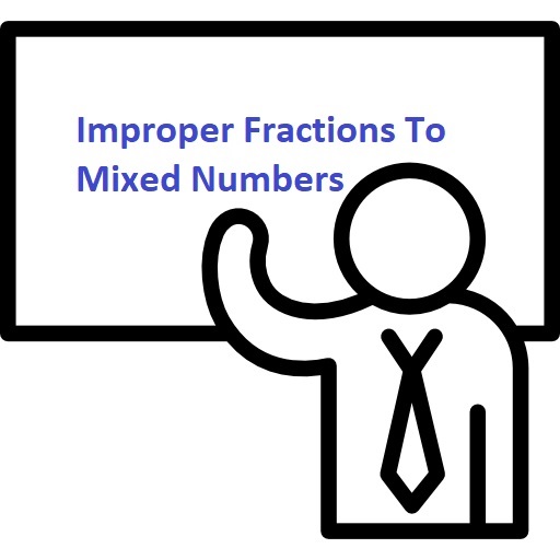 convert-improper-fractions-to-mixed-numbers-math-calculations