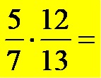 Simplify Fractions Not Possible Before Multiplying