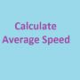 How To Calculate Average Speed